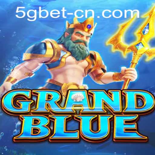 GRANDBLUE Game Overview and 5gbet PH Login Features