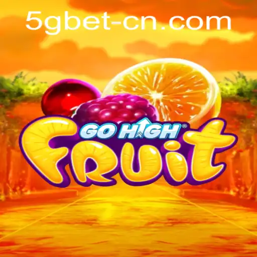 Exploring the Excitement of GoHighFruit