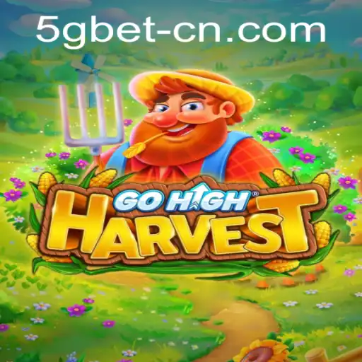 Exploring the Exciting World of GoHighHarvest and the 5gbet PH Login