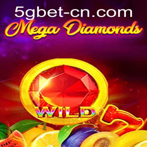 The Thrilling World of MegaDiamond: A Comprehensive Guide