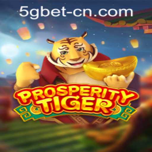 Exploring the Exciting World of ProsperityTiger: A New Adventure in Online Gaming