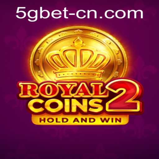 RoyalCoins2: An Exciting Gaming Adventure with 5gbet PH Login