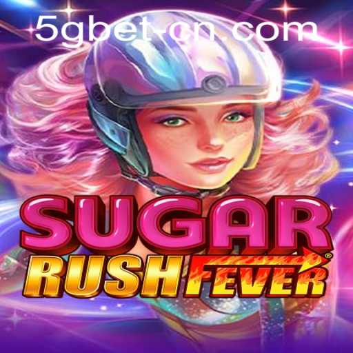 Exploring the Sweet Adventures of SugarRushFever and the 5gbet PH Login Experience